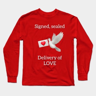 Signed Sealed Delivery of Love Long Sleeve T-Shirt